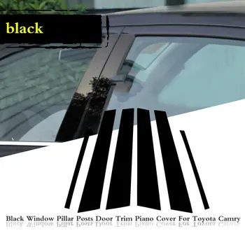 6pcs/Set Negru Lucios Pilon Posturi Geamului Portierei Laterale Tapiterie Acoperire Pentru Toyota Camry Sedan Perioada 2007-2020 Decorative Autocolante Auto