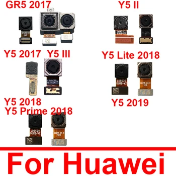 Din spate, Camera video Frontală Pentru Huawei GR5 Y5 II2 III3 2017 2019 Y5 Prim-2018 Y5 Lite 2019 8S Fata Spate Camera Principala de Cablu Flex Piese