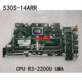 Folosit Pentru Lenovo Ideapad 530S-14ARR Laptop Placa de baza placa de baza Cu CPU R3-2200U UMA FRU 5B20R47695