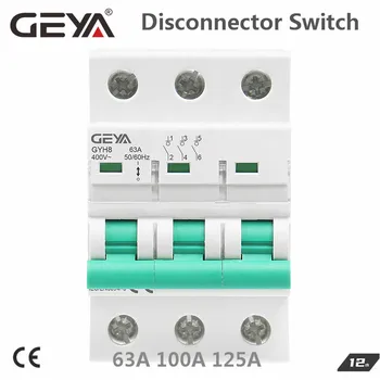 GEYA GYH8 Trei Faze Principale Comutator 63A 100A 125A Izolarea comutator pentru Acasă sau de Uz Industrial Intrerupator 400V