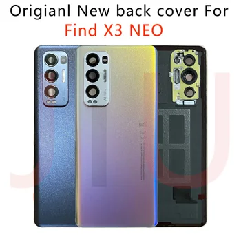 Noi Înapoi Capacul Bateriei Pentru OPPO find X3 Neo 5G CPH2207 Telefon Ușă din Spate de Caz Cu aparat de Fotografiat Lentilă de Sticlă de Reparare Inlocuire