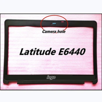 Noul Laptop bezel Rama fata Capac carcasa Pentru DELL Latitude E6440