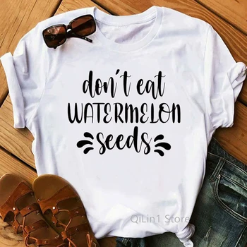 Nu Mănânci Semințe de Pepene verde Scrisoare de Imprimare Amuzant Tricouri Femei Anunțul Sarcinii Tricou Femme Vara Top Femei T-Shirt