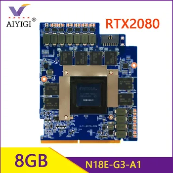 Original RTX2080 N18E-G3-A1 placă Video Pentru Acer P775TM1 P870TM1
