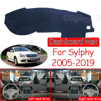 pentru Nissan Sylphy G11 2005~2019 Bluebird Anti-Alunecare Mat tabloul de Bord Pad Acoperire Parasolar Dashmat Accesorii 2009 2010 2011 2012 2013