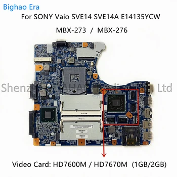 Pentru Sony SVE14 SVE14A MBX-273 MBX-276 Laptop Placa de baza Cu HD7600M 1GB/2GB GPU 1P-0127500-8010 A1898130A A1898116A A1924480A