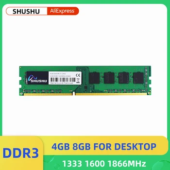 SHUSHU Memoria Ram DDR3 de 8GB DDR3L 4GB 1866MHz 1600MHz 1333MHz Dimm de Memorie PC3-10600 12800 14900 Desktop Memorie RAM